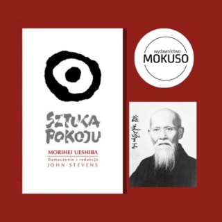 The Art of Peace. Morihei Ueshiba, John Stevens auf Polnisch
